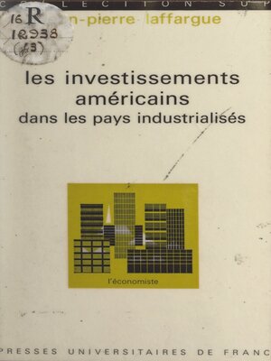 cover image of Les investissements américains dans les pays industrialisés